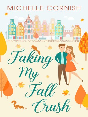 cover image of Faking My Fall Crush